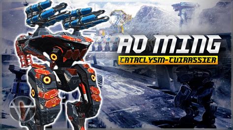 [WR] 🔥 Cataclysm Cuirassier Ao Ming - Gameplay | War Robots - YouTube