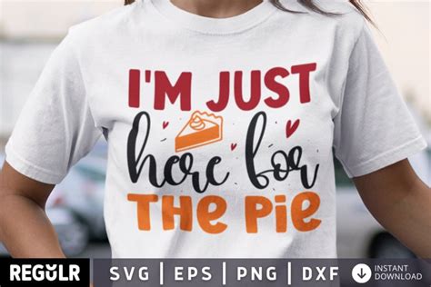 I'm Just Here, Thanksgiving Tee SVG design