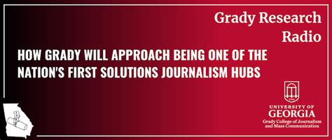 Podcast: How Grady College will approach being one of nation's first solutions journalism hubs ...