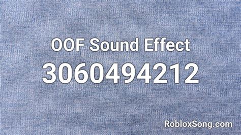 OOF Sound Effect Roblox ID - Roblox music codes