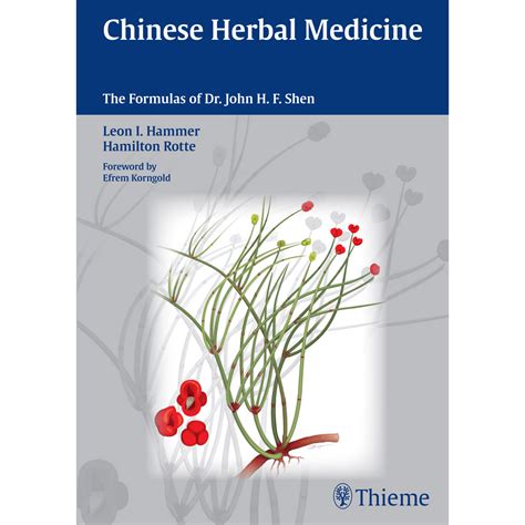 Chinese Herbal Medicine - Hammer - 1017225 - Thieme - 9783131500717 - Acupuncture Books - 3B ...