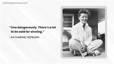 40 Katharine Hepburn Quotes About Love and Life - Morning Lazziness