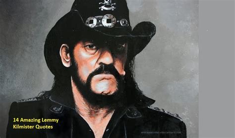 14 Amazing Lemmy Kilmister Quotes - NSF News and Magazine