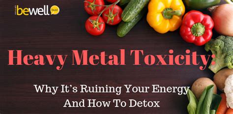 Heavy Metal Toxicity is Silently Wreaking Havoc in Your Body | BeWellBuzz