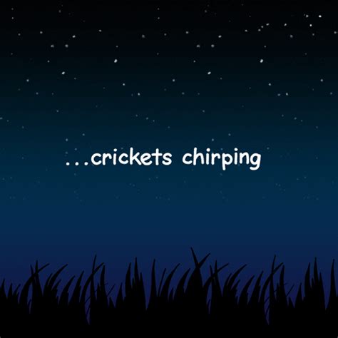 silence, crickets, no response, crickets chirping, dead silence – GIF