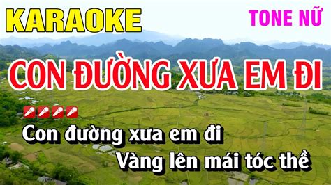 Karaoke Con Đường Xưa Em Đi Tone Nữ Nhạc Sống | Nguyễn Duy - YouTube