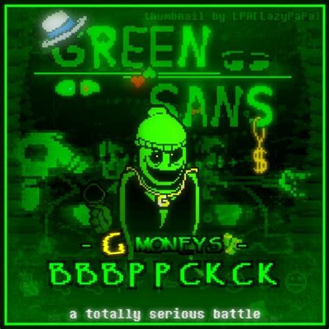 Stream GREEN SANS FIGHT | BBBPPCKCK [G money's Theme] by FaDe AWAY | Listen online for free on ...