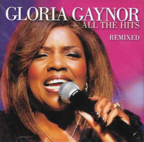 Gloria Gaynor – All The Hits Remixed (2006, CD) - Discogs