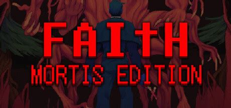 FAITH: MORTIS Edition on Steam