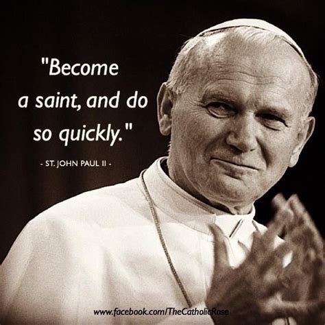 1000+ images about Pope John Paul II Quotes on Pinterest | Saint john ...