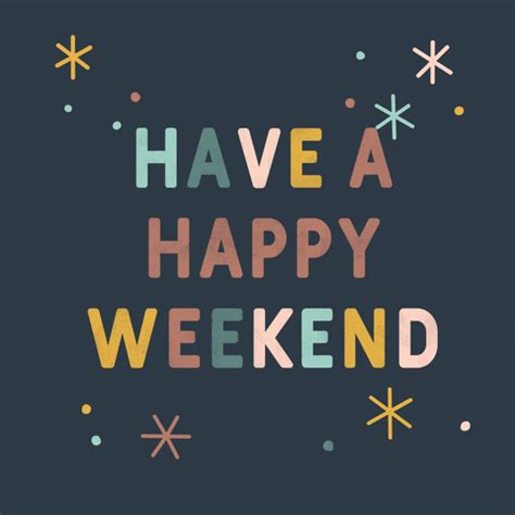 Have A Nice Weekend GIFs | GIFDB.com