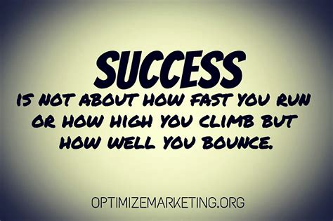 Success is about how well you bounce back