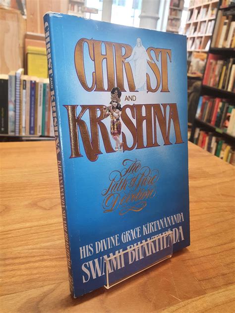 BIBLIO | Christ And Krishna - The Path Of Pure Devotion, by Bhaktipada, Kirtanananda Swami ...