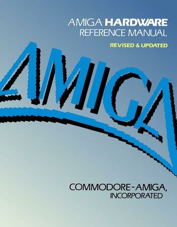 Amiga Hardware Reference Manual 2nd Edition : Commodore-Amiga Inc. : Free Download, Borrow, and ...