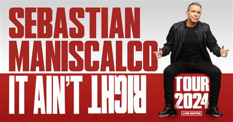 Sebastian Maniscalco: It Ain't Right Tour.