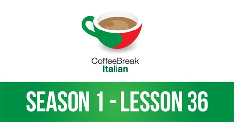 Coffee Break Italian - Season 1 Archives - Coffee Break Languages