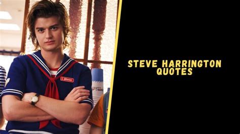 Top 17 Badass Quotes From Steve Harrington To Stun You