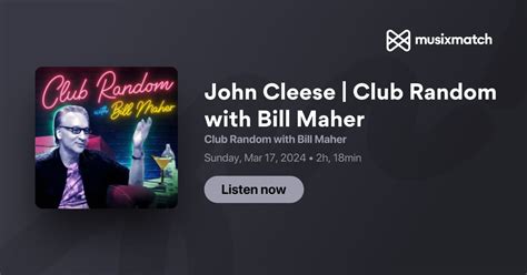 John Cleese | Club Random with Bill Maher Transcript - Club Random with ...