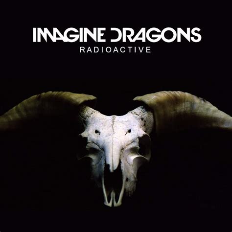 Radioactive | Wiki | Imagine Dragons! Amino