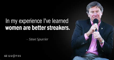 TOP 25 QUOTES BY STEVE SPURRIER | A-Z Quotes