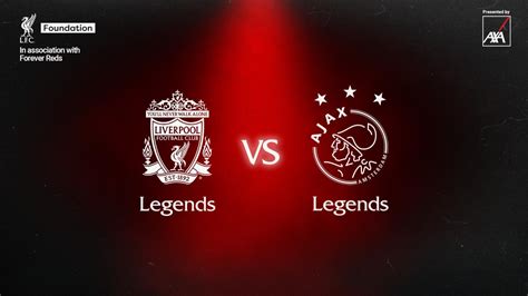 Saturday: Watch Liverpool FC Legends v Ajax Legends live from Anfield ...