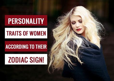 Personality Traits Of Women According To Their Zodiac Sign! - Revive Zone