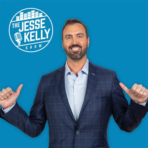 The Jesse Kelly Show | Listen via Stitcher for Podcasts