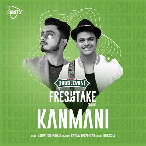 Kanmani (Doublemint Freshtake Season 1) Songs Download - Free Online ...