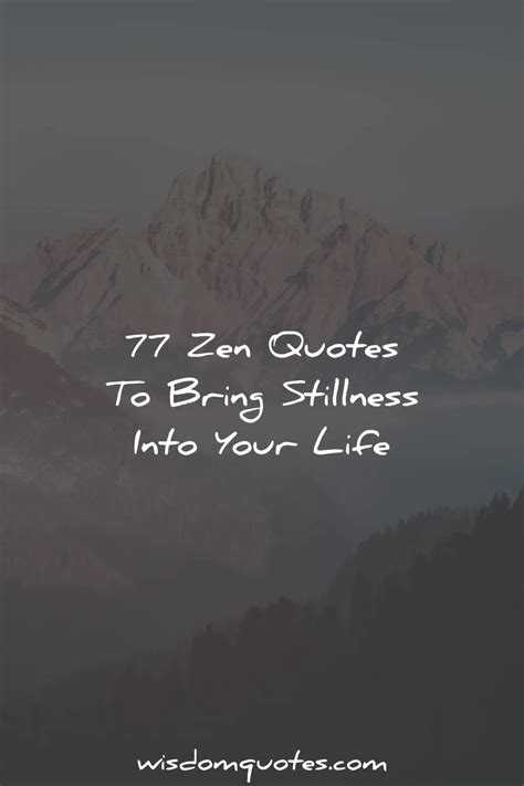 77 Zen Quotes To Bring Stillness Into Your Life