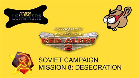 Red Alert 2 - Soviet Campaign - Mission 8: Desecration - YouTube