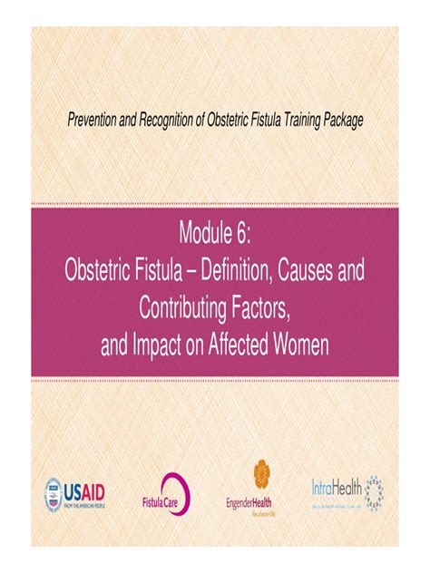 Module 6 Obstetric Fistula Causes and Factors Fistula Care | PDF ...