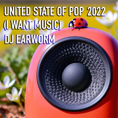 DJ Earworm – United State of Pop 2022 (I Want Music) Samples | Genius