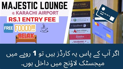 How to Access Majestic Lounge Karachi Airport in One Rupee - Fast Track ...