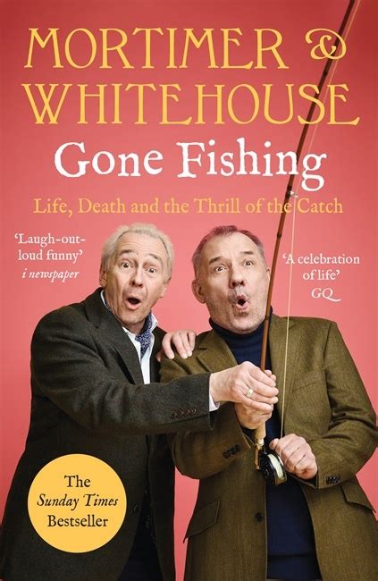 Mortimer & Whitehouse: Gone Fishing - Bob Mortimer, Paul Whitehouse - 9781788702942 - Allen ...