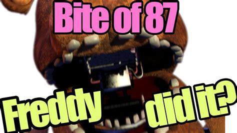 Freddy is the only one who can cause the bite of 87? (five nights at freddy's theory) - YouTube