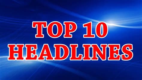 TOP 10 HEADLINES || NATIONAL INDIA NEWS - YouTube