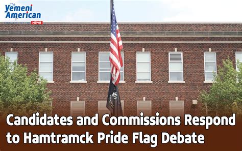 The Yemeni American » Candidates and Commissions Respond to Hamtramck Pride Flag Debate