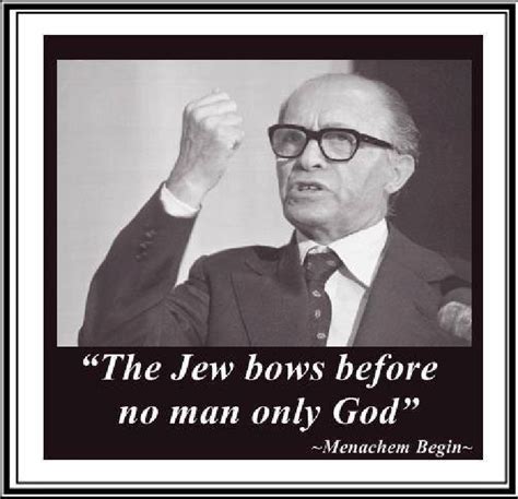 Menachem Begin Quotes. QuotesGram