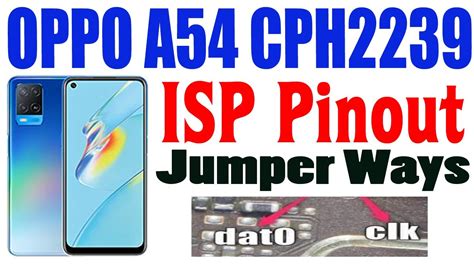 OPPO A54 CPH2239 ISP Pinout OPPO A55 CPH2325 ISP Pinout Jumper Ways # ...