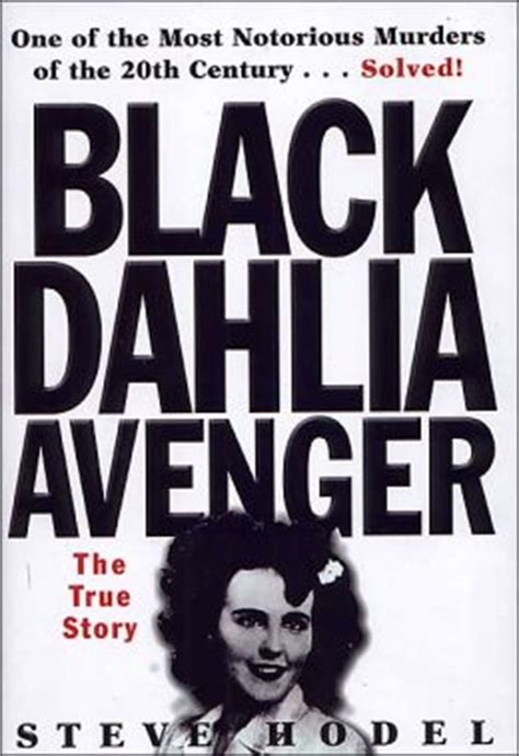 Black Dahlia Avenger: The True Story by Steve Hodel | 9781559706643 ...