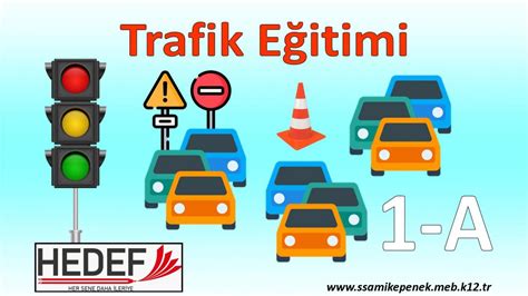 Trafik Eğitimi - Süleyman Sami Kepenek İlkokulu