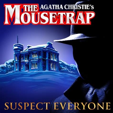 The Mouse Trap by Agnatha Christie. I love this play, it's been on in the same theatre for 60 ...