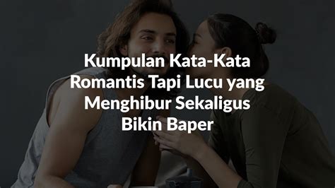 15 Kata-Kata Romantis, tapi Lucu & Cocok untuk Gombalan - YouTube