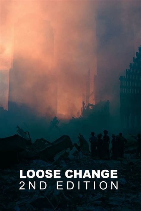 Loose Change (2005) — The Movie Database (TMDB)