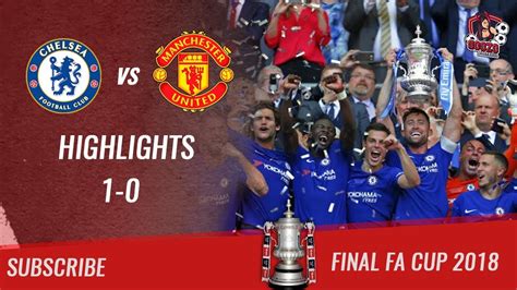 🏆 2017/18 - Final FA Cup 🏆 Chelsea FC vs Manchester United 1-0 All ...