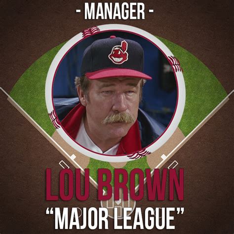 Major League Lou Brown Quotes. QuotesGram