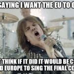 Europe Final Countdown Meme Generator - Imgflip