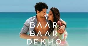 Baar Baar Dekho Movie Review, Ratings, Star Cast, Story, Songs, Actors - Movies