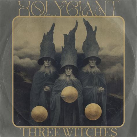 Three Witches | Holy Giant