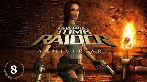 Tomb Raider: Anniversary - Level 8 (Tomb of Tihocan) - YouTube